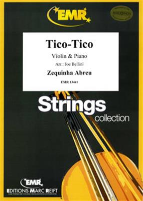 Zequinha Abreu: Tico-Tico: (Arr. Joe Bellini): Violine mit Begleitung
