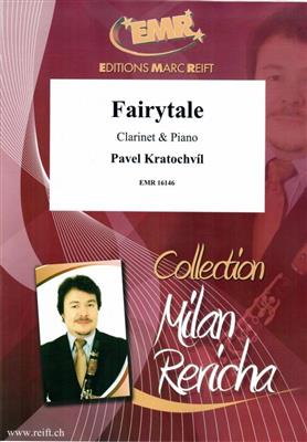 Pavel Kratochvil: Fairytale: Klarinette mit Begleitung