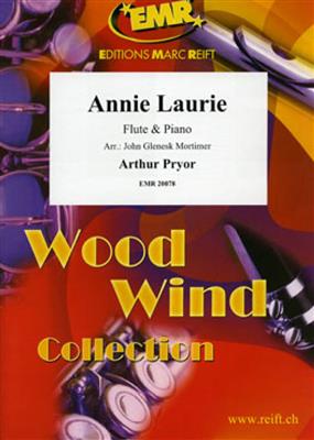 Arthur Pryor: Annie Laurie: (Arr. John Glenesk Mortimer): Flöte mit Begleitung