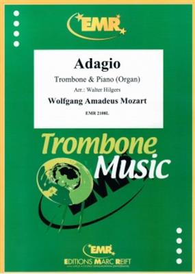 Wolfgang Amadeus Mozart: Adagio: (Arr. Hilgers): Posaune mit Begleitung