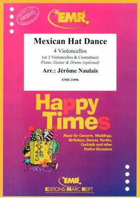 Mexican Hat Dance: (Arr. Jérôme Naulais): Cello Ensemble