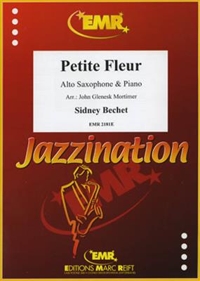 Sidney Bechet: Petite Fleur: (Arr. John Glenesk Mortimer): Altsaxophon mit Begleitung
