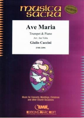 Giulio Caccini: Ave Maria: (Arr. Jan Valta): Trompete mit Begleitung