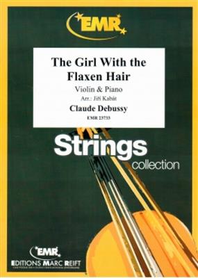 Claude Debussy: The Girl With The Flaxen Hair: (Arr. Kabat): Violine mit Begleitung