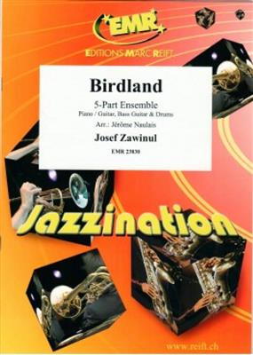 Josef Zawinul: Birdland: (Arr. Jérôme Naulais): Variables Ensemble