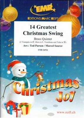 Ted Parson: 14 Greatest Christmas Swing: (Arr. Ted Parson): Blechbläser Ensemble