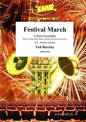 Ted Barclay: Festival March: (Arr. Jérôme Naulais): Variables Ensemble