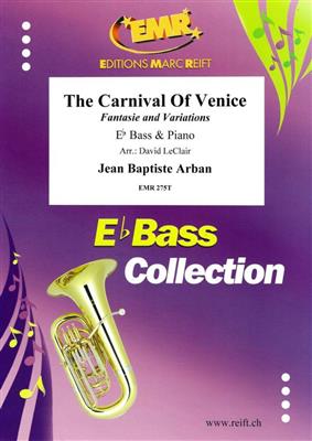 Jean-Baptiste Arban: The Carnival Of Venice: (Arr. David Leclair): Tuba mit Begleitung