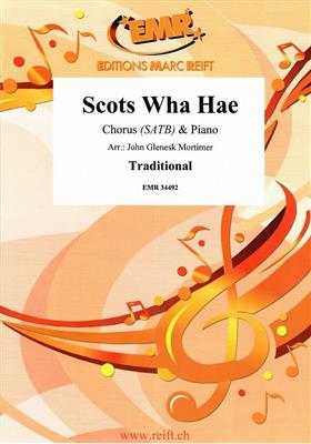 Scots Wha Hae: (Arr. John Glenesk Mortimer): Gemischter Chor mit Klavier/Orgel