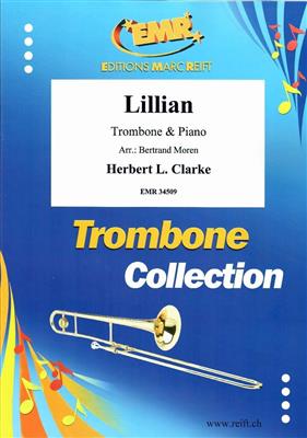 Herbert L. Clarke: Lillian: (Arr. Bertrand Moren): Posaune mit Begleitung