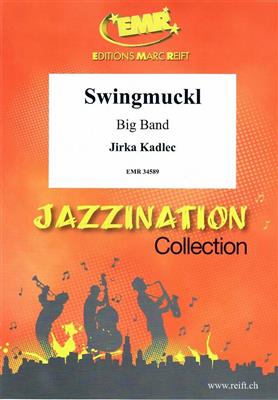 Jirka Kadlec: Swingmuckl: Jazz Ensemble