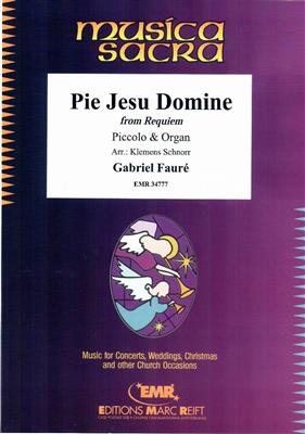 Gabriel Fauré: Pie Jesu Domine: (Arr. Klemens Schnorr): Piccoloflöte