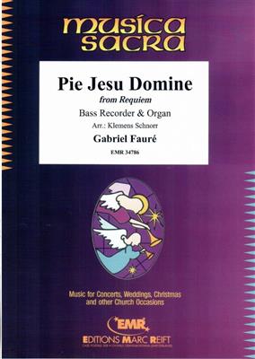Gabriel Fauré: Pie Jesu Domine: (Arr. Klemens Schnorr): Bassblockflöte