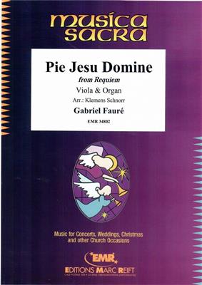 Gabriel Faure: Pie Jesu Domine: (Arr. Klemens Schnorr): Viola mit Begleitung