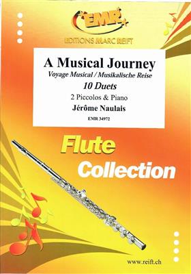 Jérôme Naulais: A Musical Journey: Piccoloflöte