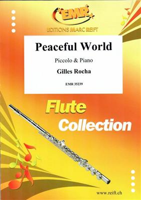 Gilles Rocha: Peaceful World: Piccoloflöte