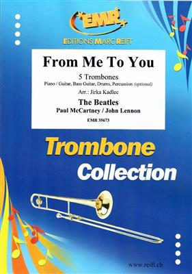 John Lennon: From Me To You: (Arr. Jirka Kadlec): Posaune Ensemble