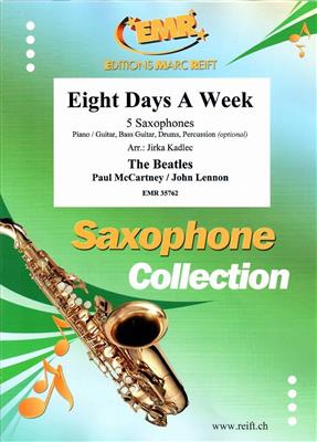 John Lennon: Eight Days A Week: (Arr. Jirka Kadlec): Saxophon Ensemble