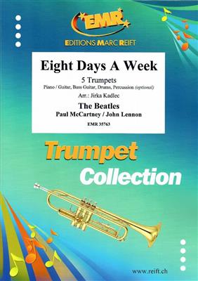 John Lennon: Eight Days A Week: (Arr. Jirka Kadlec): Trompete Ensemble