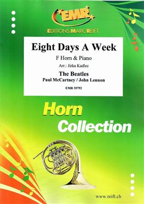 John Lennon: Eight Days A Week: (Arr. Jirka Kadlec): Horn mit Begleitung