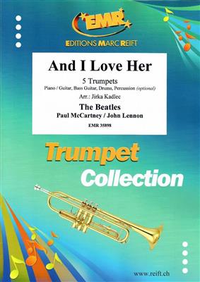 John Lennon: And I Love Her: (Arr. Jirka Kadlec): Trompete Ensemble