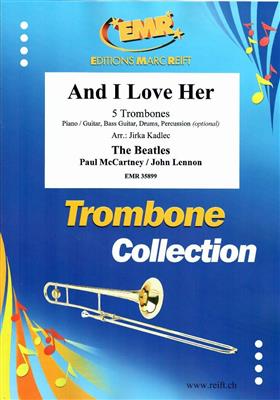 John Lennon: And I Love Her: (Arr. Jirka Kadlec): Posaune Ensemble