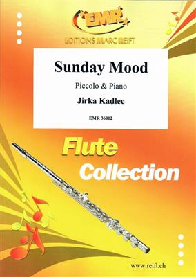 Jirka Kadlec: Sunday Mood: Piccoloflöte