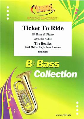 John Lennon: Ticket To Ride: (Arr. Jirka Kadlec): Tuba mit Begleitung