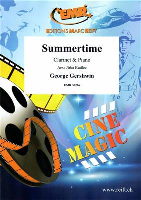 George Gershwin: Summertime: (Arr. Jirka Kadlec): Klarinette mit Begleitung