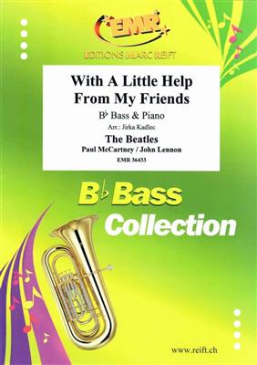 John Lennon: With A Little Help From My Friends: (Arr. Jirka Kadlec): Tuba mit Begleitung