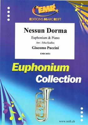 Giacomo Puccini: Nessun Dorma: (Arr. Jirka Kadlec): Bariton oder Euphonium mit Begleitung
