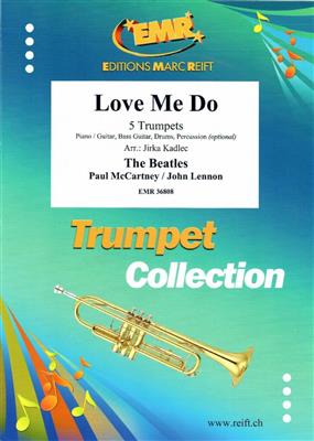 John Lennon: Love Me Do: (Arr. Jirka Kadlec): Trompete Ensemble