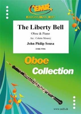John Philip Sousa: The Liberty Bell: (Arr. Colette Mourey): Oboe mit Begleitung