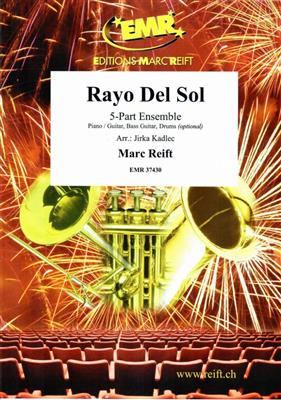 Marc Reift: Rayo Del Sol: (Arr. Jirka Kadlec): Variables Ensemble