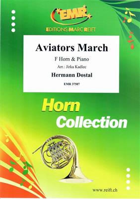 Hermann Dostal: Aviators March: (Arr. Jirka Kadlec): Horn mit Begleitung