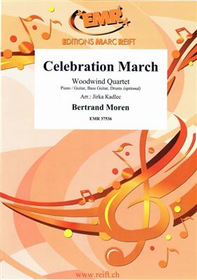 Bertrand Moren: Celebration March: (Arr. Jirka Kadlec): Holzbläserensemble