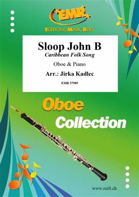 Sloop John B: (Arr. Jirka Kadlec): Oboe mit Begleitung