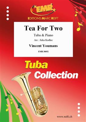 Vincent Youmans: Tea For Two: (Arr. Jirka Kadlec): Tuba mit Begleitung