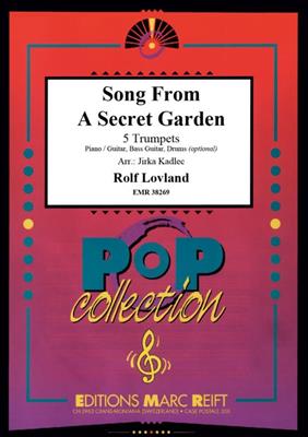 Rolf Lovland: Song From A Secret Garden: (Arr. Jirka Kadlec): Trompete Ensemble