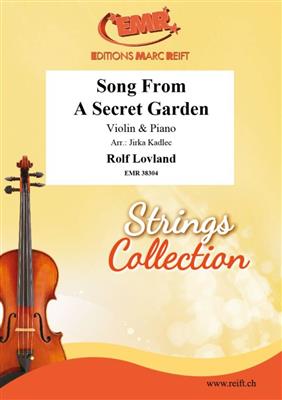 Rolf Lovland: Song From A Secret Garden: (Arr. Jirka Kadlec): Violine mit Begleitung