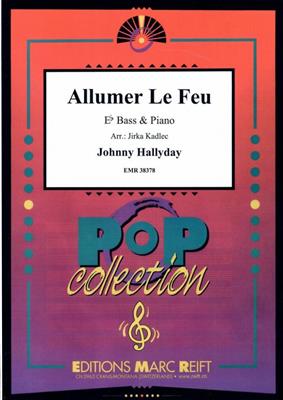 Johnny Hallyday: Allumer Le Feu: (Arr. Jirka Kadlec): Tuba mit Begleitung