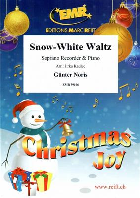 Günter Noris: Snow-White Waltz: (Arr. Jirka Kadlec): Sopranblockflöte mit Begleitung