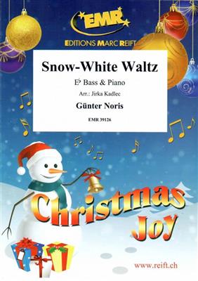 Günter Noris: Snow-White Waltz: (Arr. Jirka Kadlec): Tuba mit Begleitung