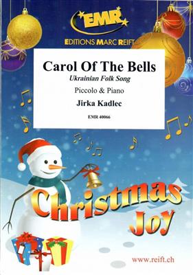 Carol Of The Bells: (Arr. Jirka Kadlec): Piccoloflöte