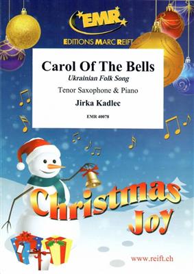 Jirka Kadlec: Carol Of The Bells: Tenorsaxophon mit Begleitung