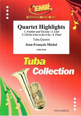 Jean-François Michel: Quartet Highlights: Tuba Ensemble