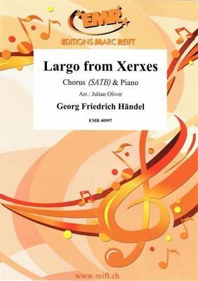 Georg Friedrich Händel: Largo from Xerxes: (Arr. Julian Oliver): Gemischter Chor mit Klavier/Orgel