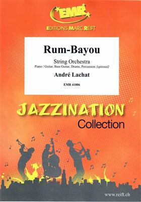 André Lachat: Rum-Bayou: Streichorchester