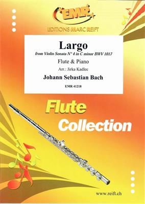 Johann Sebastian Bach: Largo: (Arr. Jirka Kadlec): Flöte mit Begleitung