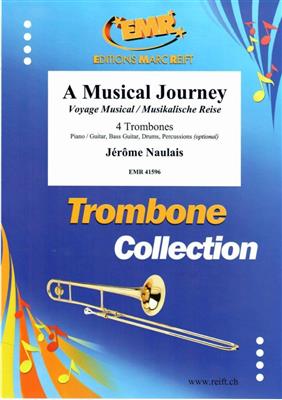 Jerome Naulais: A Musical Journey: Posaune Ensemble